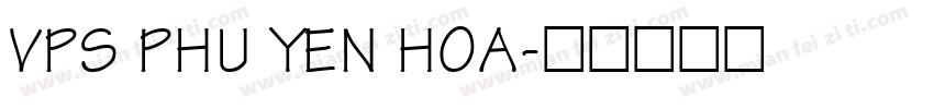 VPS Phu Yen Hoa字体转换